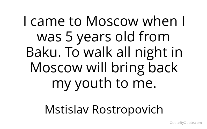 Preview image for this quote by Mstislav Rostropovich