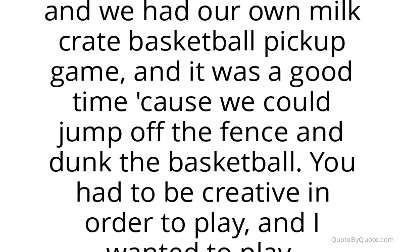 Preview image for this quote by Muggsy Bogues
