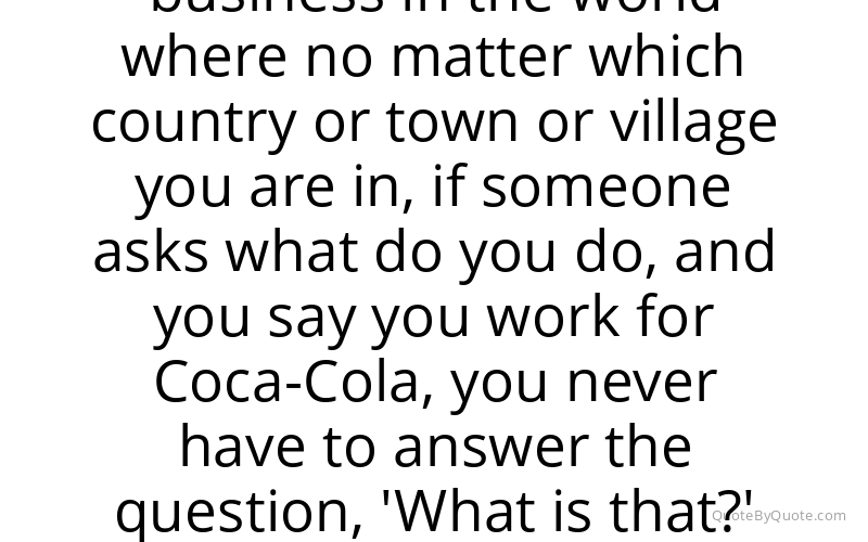Preview image for this quote by Muhtar Kent