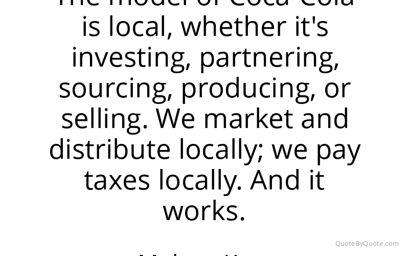 Preview image for this quote by Muhtar Kent