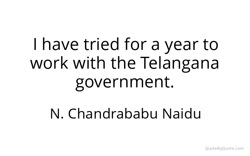 Preview image for this quote by N. Chandrababu Naidu