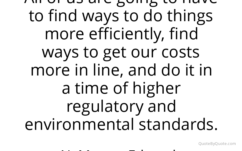 Preview image for this quote by N. Murray Edwards
