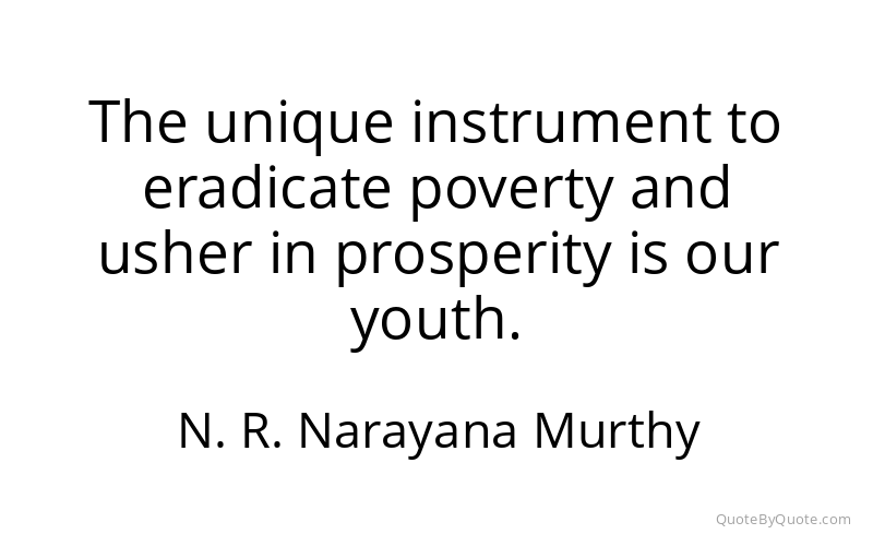 Preview image for this quote by N. R. Narayana Murthy