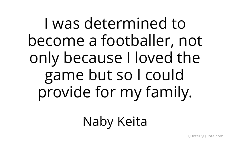 Preview image for this quote by Naby Keita