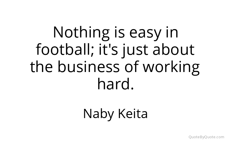Preview image for this quote by Naby Keita