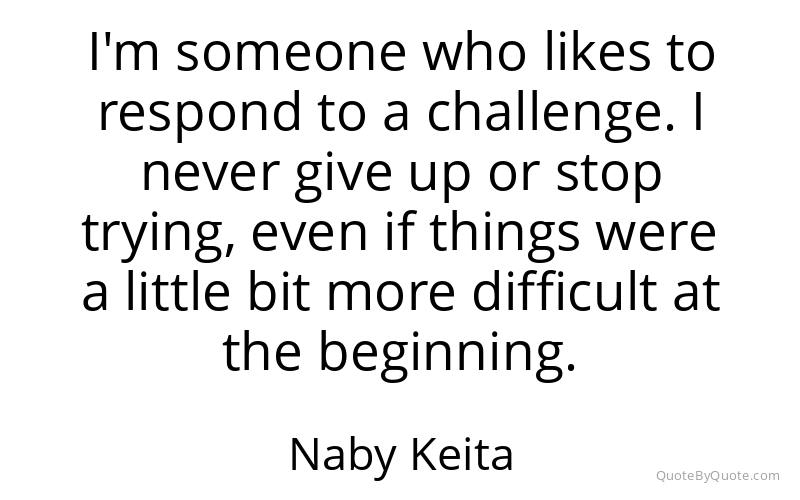 Preview image for this quote by Naby Keita