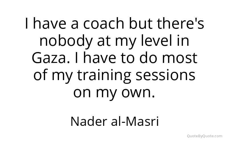 Preview image for this quote by Nader al-Masri