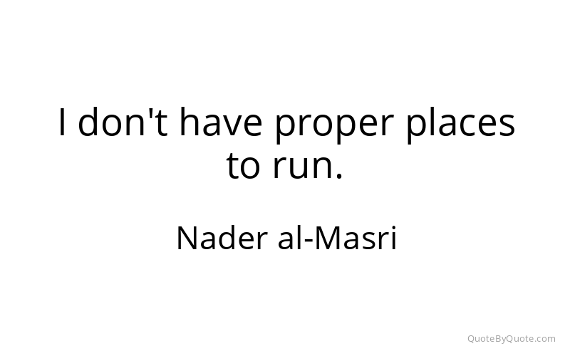Preview image for this quote by Nader al-Masri