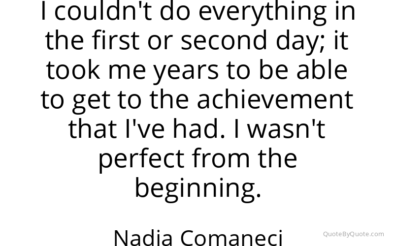 Preview image for this quote by Nadia Comaneci