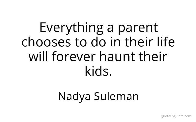 Preview image for this quote by Nadya Suleman