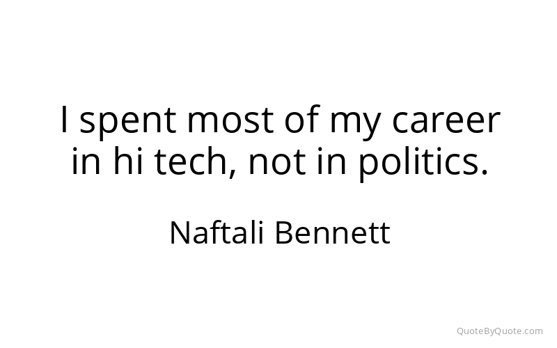 Preview image for this quote by Naftali Bennett