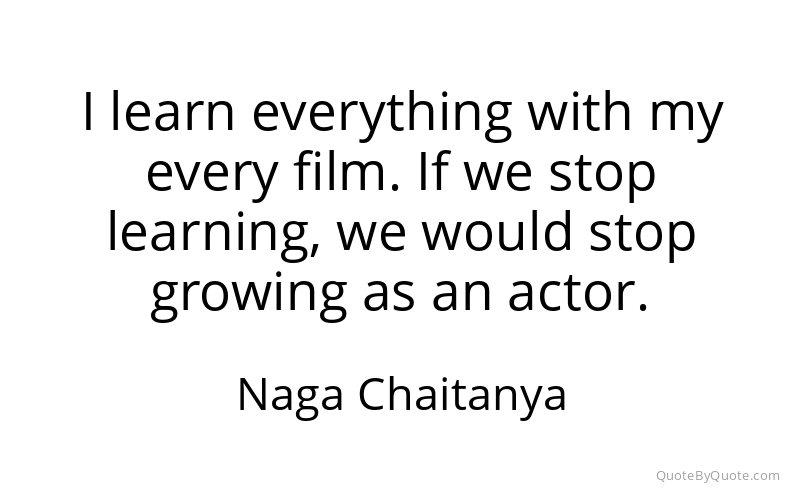 Preview image for this quote by Naga Chaitanya