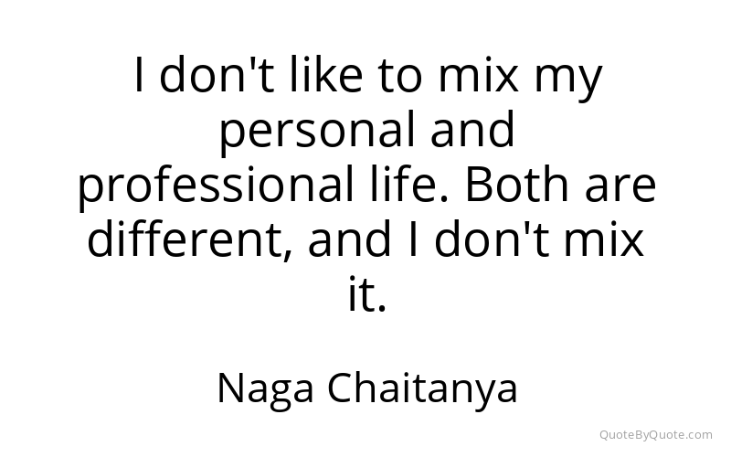 Preview image for this quote by Naga Chaitanya