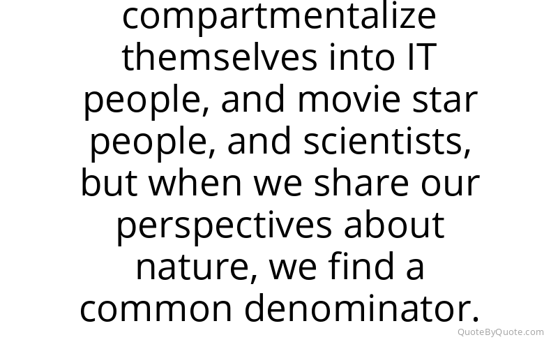Preview image for this quote by Nalini Nadkarni