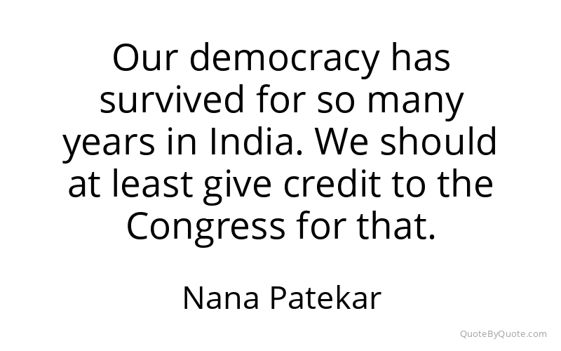Preview image for this quote by Nana Patekar