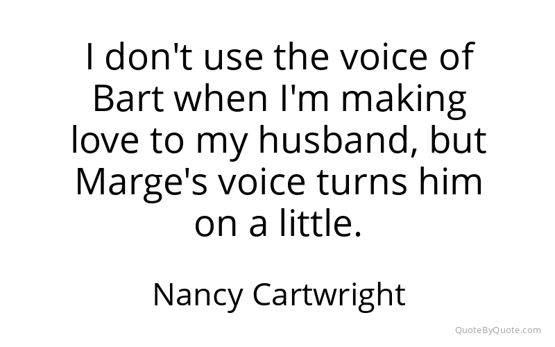 Preview image for this quote by Nancy Cartwright