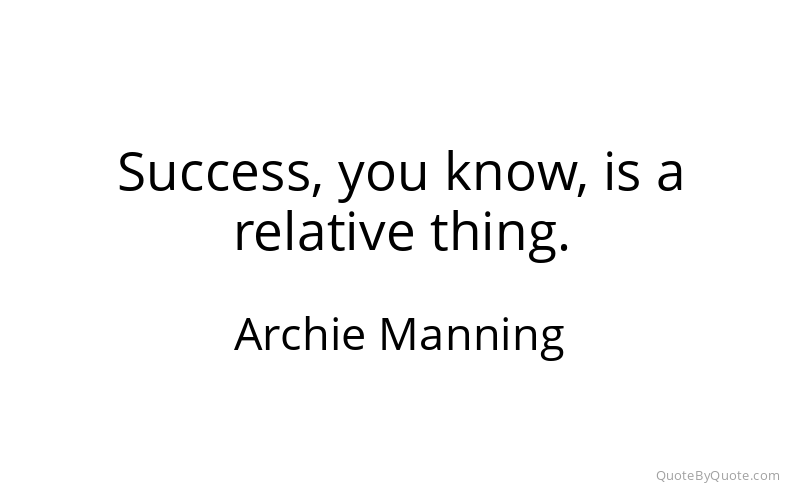 Preview image for this quote by Archie Manning