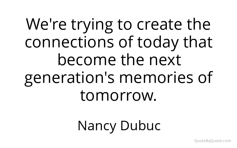 Preview image for this quote by Nancy Dubuc