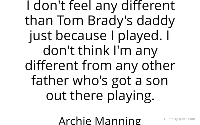 Preview image for this quote by Archie Manning