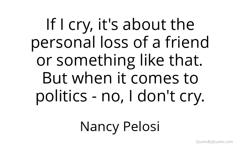 Preview image for this quote by Nancy Pelosi