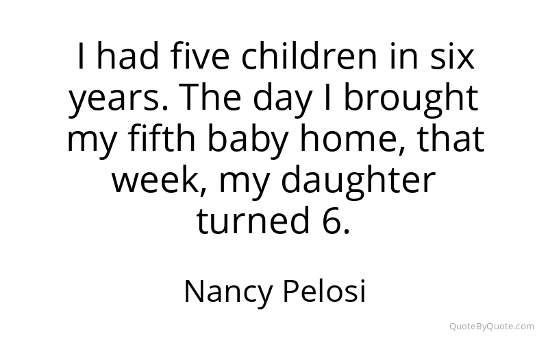 Preview image for this quote by Nancy Pelosi
