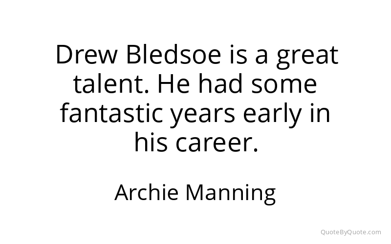 Preview image for this quote by Archie Manning