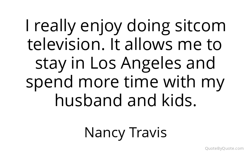 Preview image for this quote by Nancy Travis