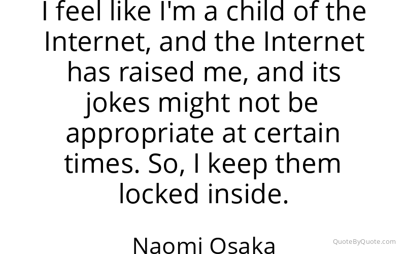 Preview image for this quote by Naomi Osaka