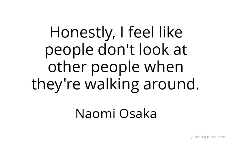 Preview image for this quote by Naomi Osaka
