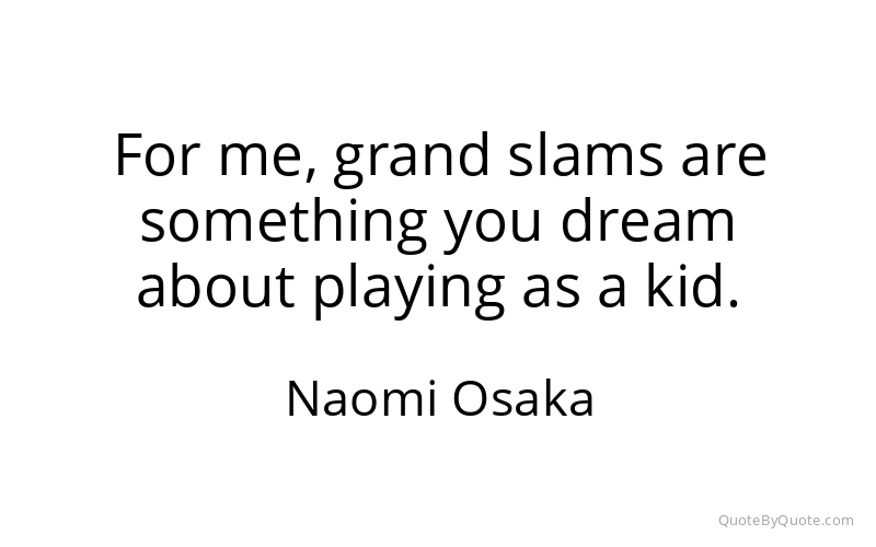 Preview image for this quote by Naomi Osaka
