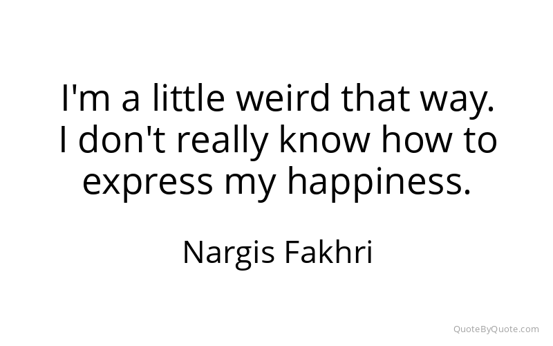 Preview image for this quote by Nargis Fakhri