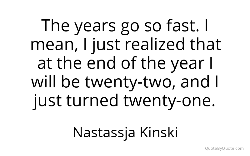 Preview image for this quote by Nastassja Kinski