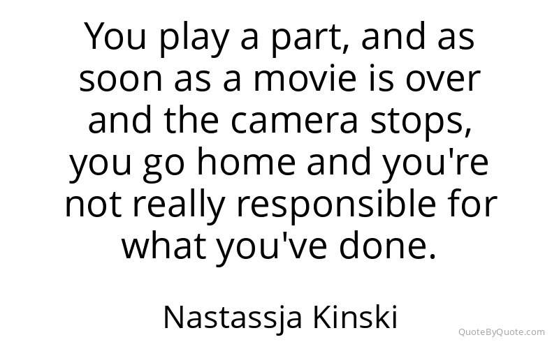 Preview image for this quote by Nastassja Kinski