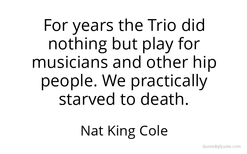Preview image for this quote by Nat King Cole