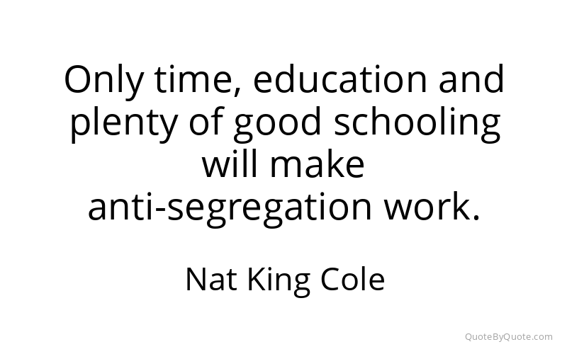 Preview image for this quote by Nat King Cole