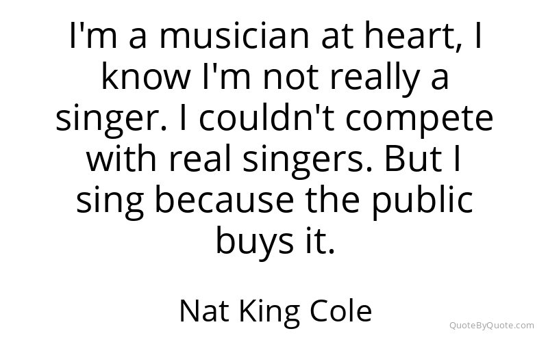 Preview image for this quote by Nat King Cole