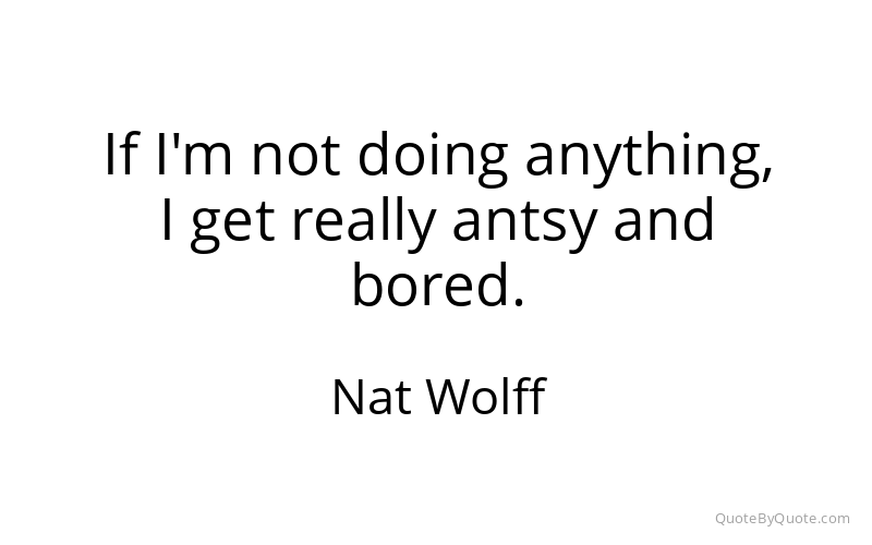 Preview image for this quote by Nat Wolff