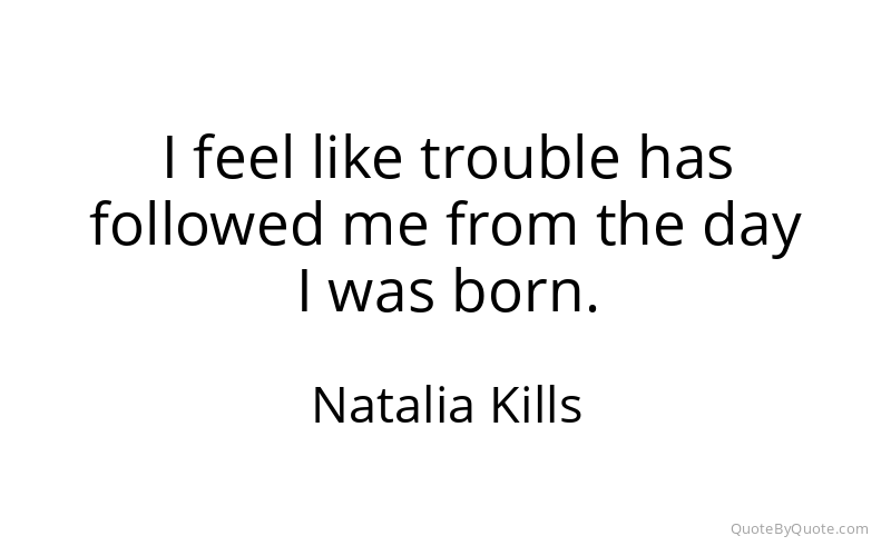 Preview image for this quote by Natalia Kills