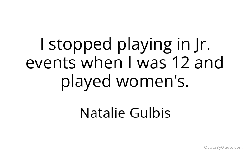 Preview image for this quote by Natalie Gulbis