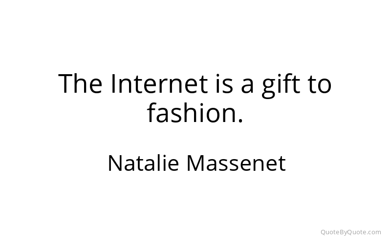 Preview image for this quote by Natalie Massenet