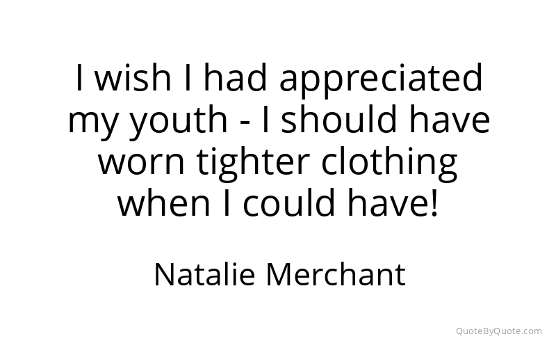 Preview image for this quote by Natalie Merchant