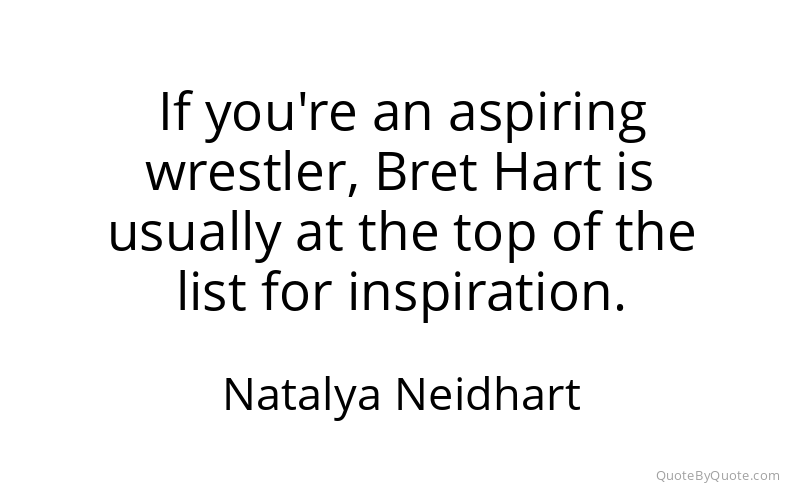 Preview image for this quote by Natalya Neidhart
