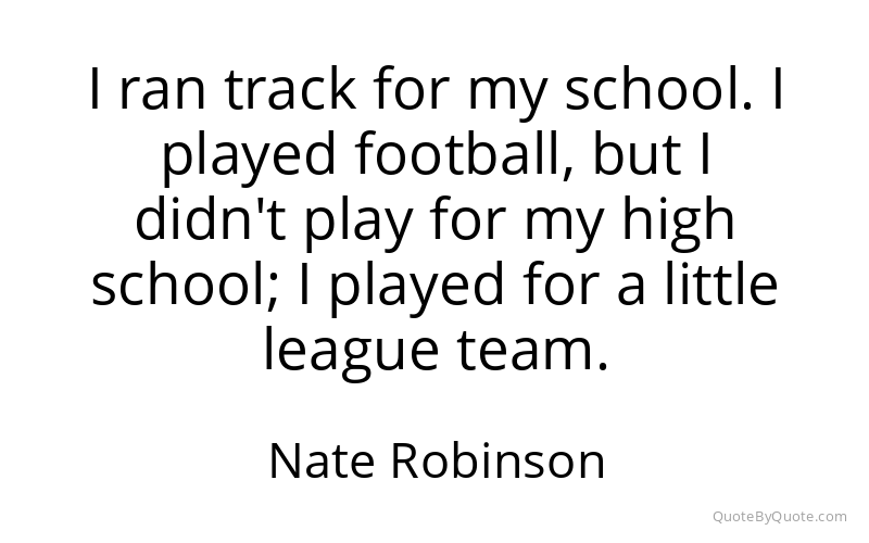 Preview image for this quote by Nate Robinson