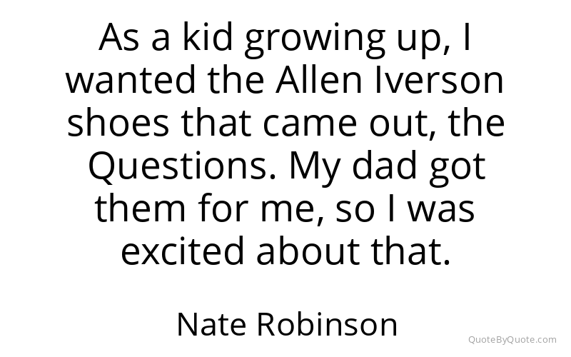 Preview image for this quote by Nate Robinson