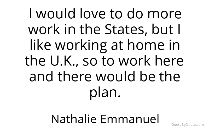 Preview image for this quote by Nathalie Emmanuel