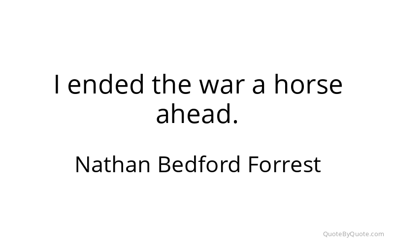 Preview image for this quote by Nathan Bedford Forrest