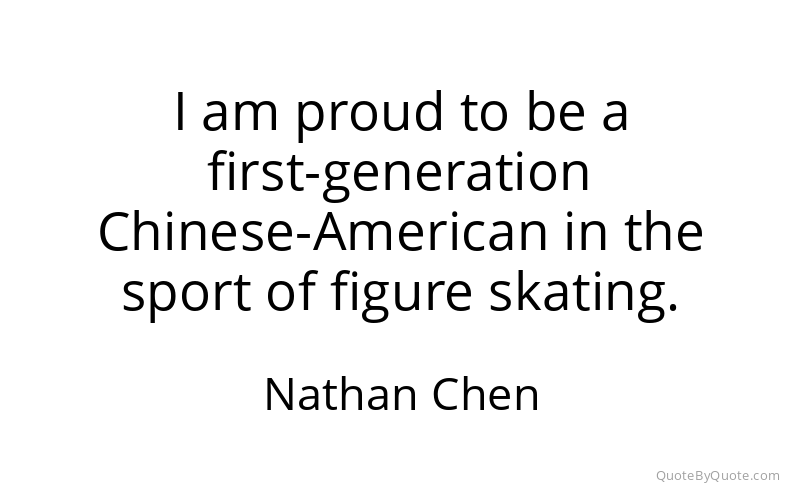 Preview image for this quote by Nathan Chen