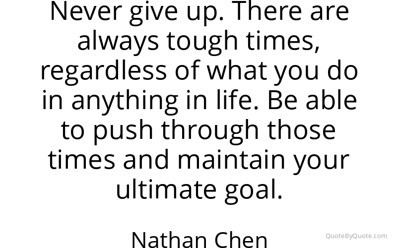 Preview image for this quote by Nathan Chen