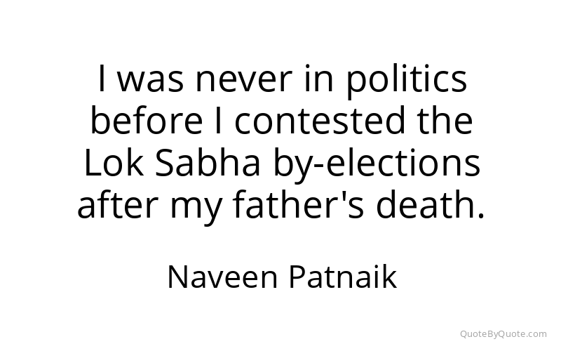 Preview image for this quote by Naveen Patnaik