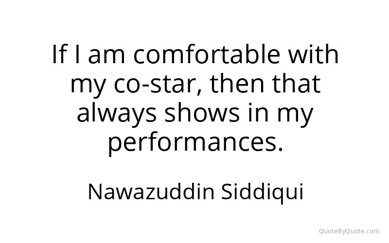 Preview image for this quote by Nawazuddin Siddiqui